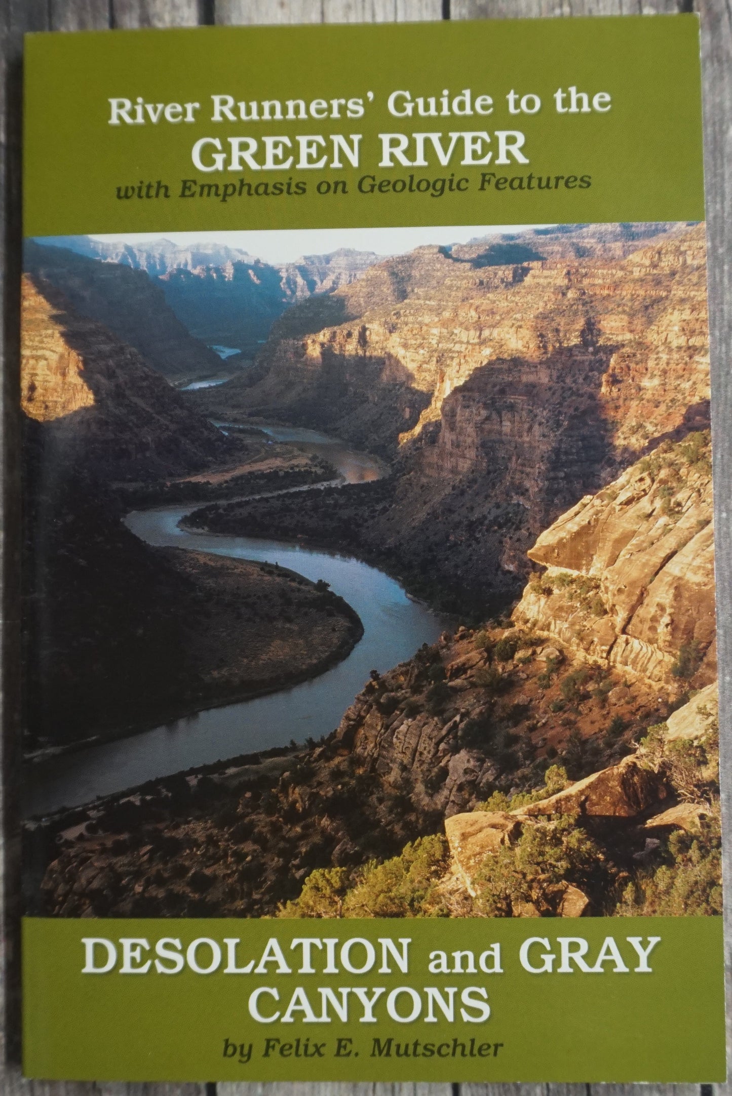 River Runners Guide to the Green River with Emphasis on Geologic Features