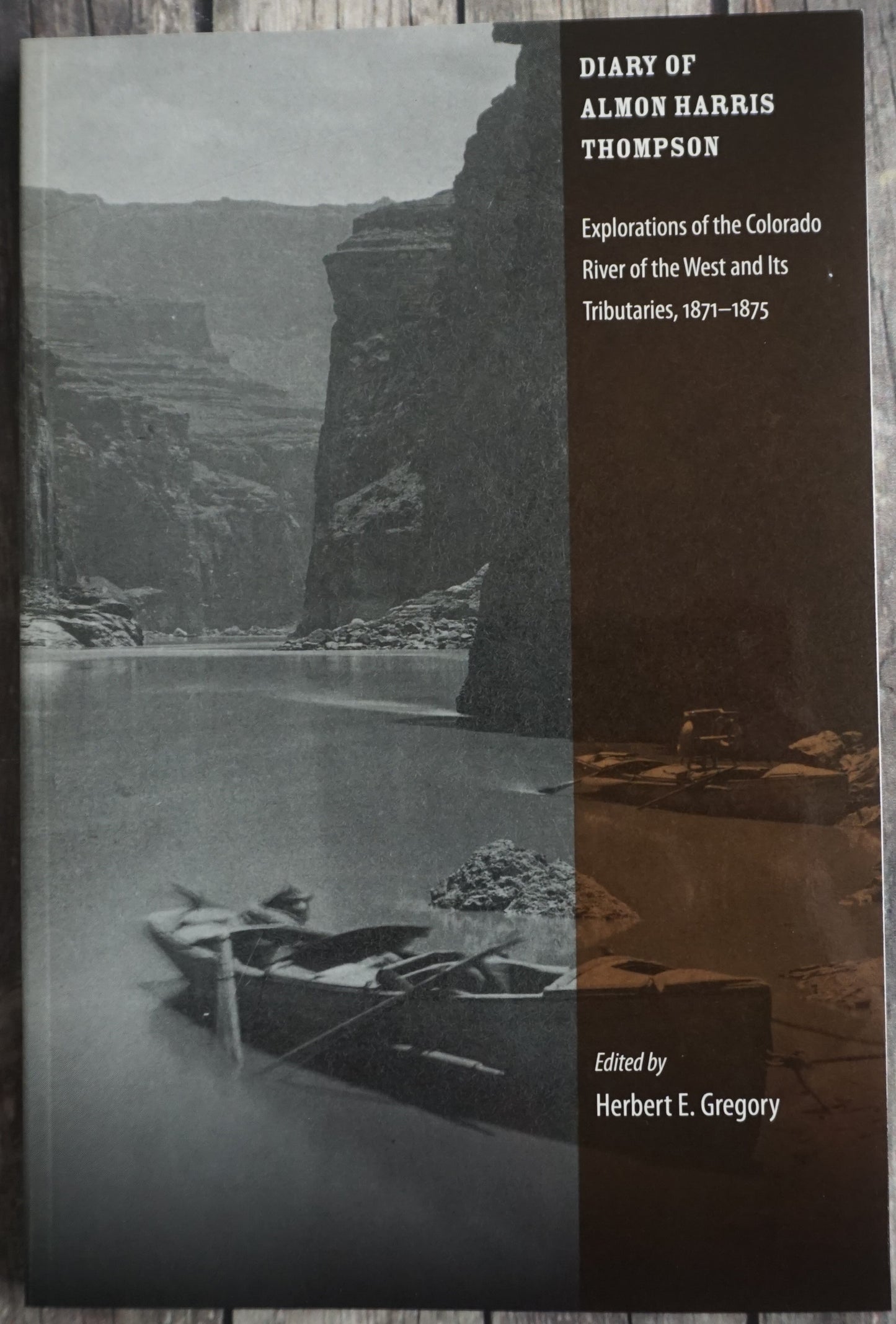 Diary of Almon Harris Thompson: Explorations of the Colorado River of the West and Its Tributaries, 1871-1875