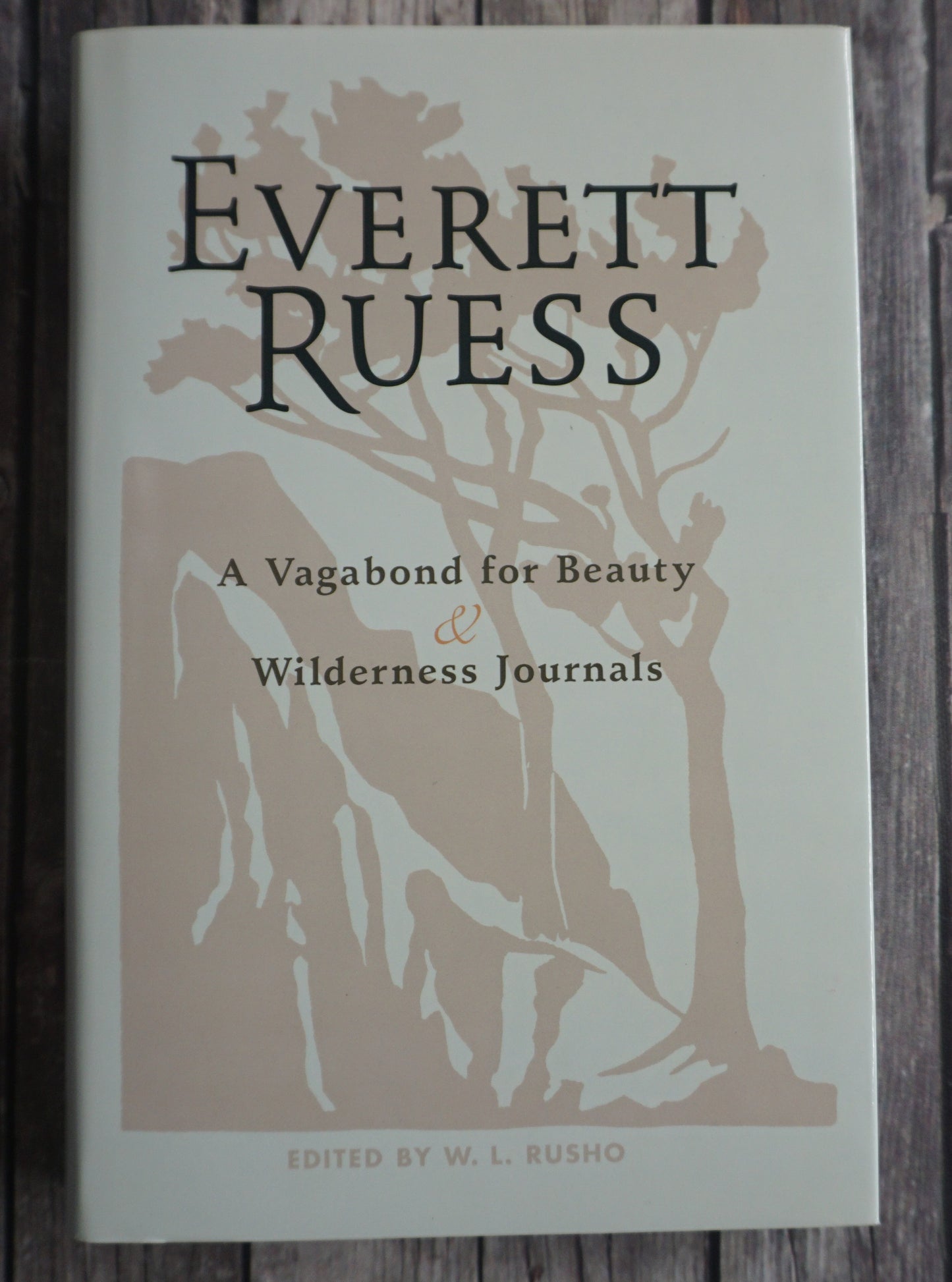Everett Ruess: A Vagabond for Beauty & Wilderness Journals