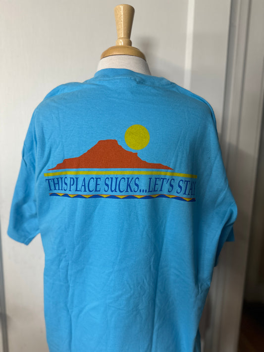 This Place Sucks Let's Stay