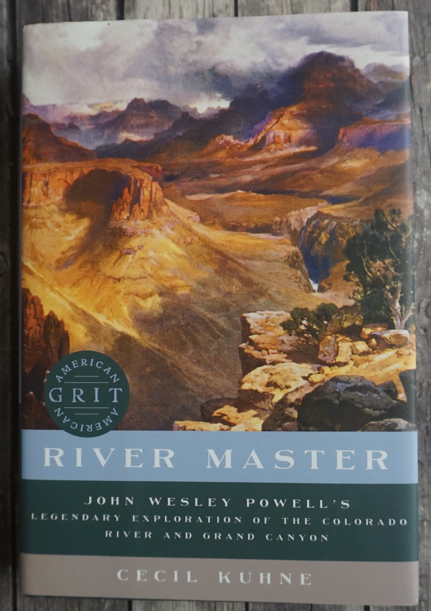 River Master: John Wesley Powell's Legendary Explorations of the Colorado River and Grand Canyon