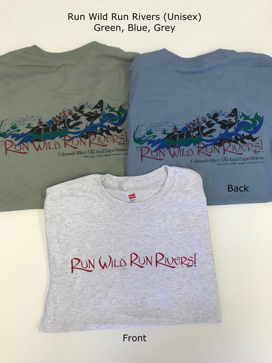 Run Wild Run Rivers T-Shirt