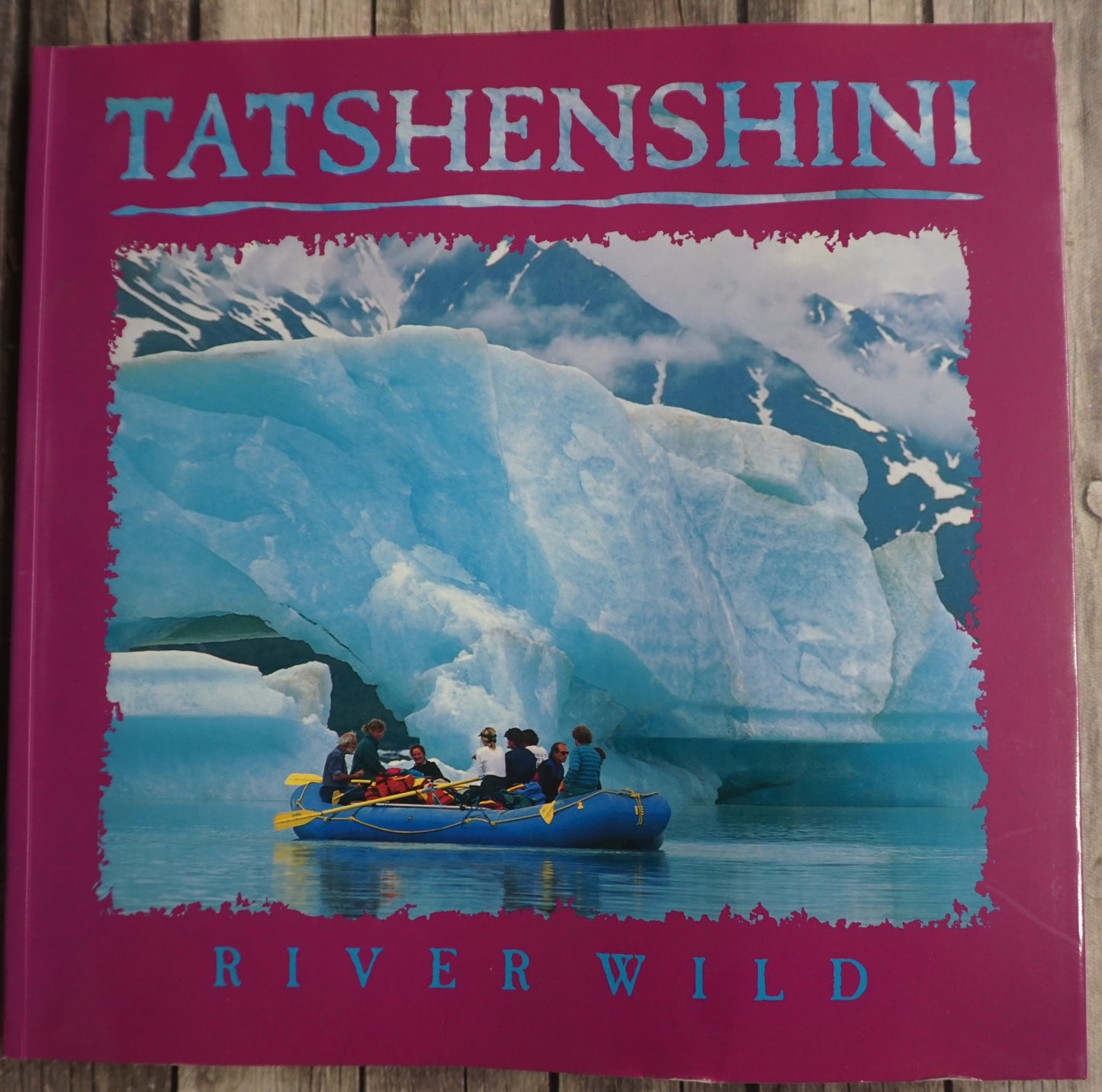 Tatshenshini River Wild