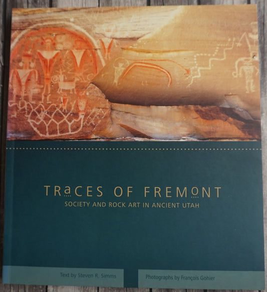 Traces of Fremont: Society &amp; Rock Art in Ancient Utah